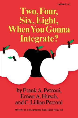 Cover for Frank A. Petroni · Two, Four, Six, Eight, when You Gonna Integrate? (Paperback Book) (1971)