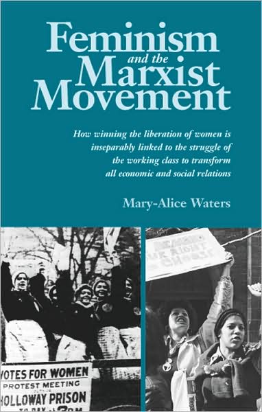 Cover for Mary-Alice Waters · Feminism and the marxist movement (Book) [1st edition] (1972)