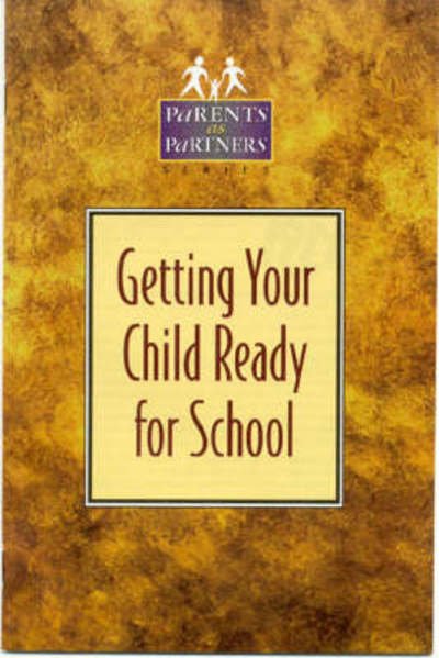 Cover for Kristen J. Amundson · Getting Your Child Ready for School (Paperback Book) (1999)