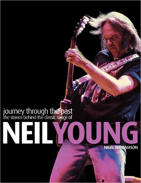 Cover for Nigel Williamson · Neil Young: Journey Through the Past (Paperback Book) (2003)