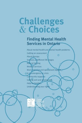 Cover for Camh · Challenges &amp; Choices: Finding Mental Health Services in Ontario (Paperback Bog) (2004)