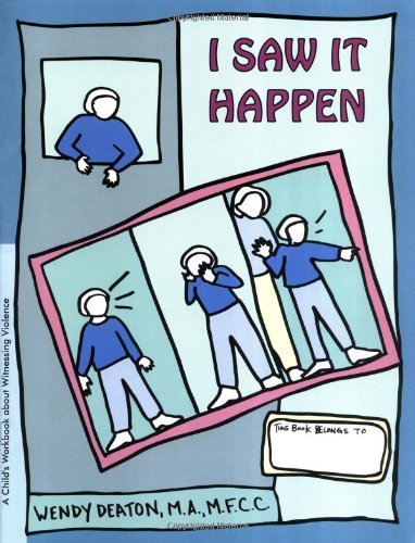 Cover for Ph.d. Kendall Johnson · I Saw It Happen: a Child's Workbook About Witnessing Violence (Paperback Book) [Workbook edition] (2002)