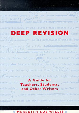 Cover for Meredith Sue Willis · Deep Revision: a Guide for Teachers, Students, and Other Writers (Pocketbok) (1993)