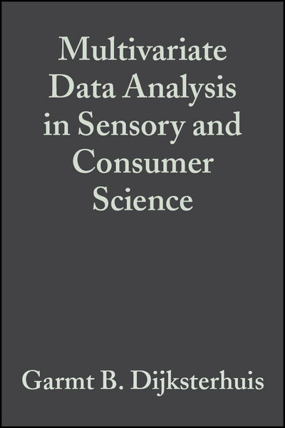 Multivariate Data Analysis in Sensory and Consumer Science - GB Dijksterhuis - Boeken - John Wiley and Sons Ltd - 9780917678417 - 12 juli 2008