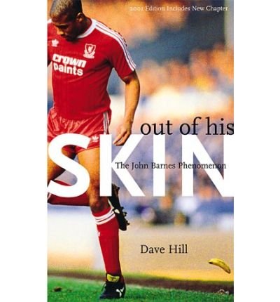 Cover for Dave Hill · Out of His Skin: The John Barnes Phenomenon (Pocketbok) [2 Revised edition] (2001)