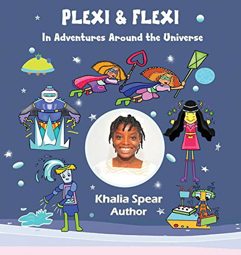 Cover for Khalia Spear · Plexi and Flexi in Adventures Around the Universe (Paperback Book) (2014)