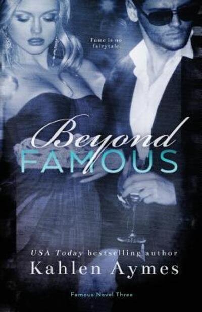 Cover for Kahlen Aymes · Beyond Famous (Taschenbuch) (2015)