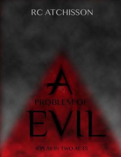 Cover for RC Atchisson · A Problem of Evil (Pocketbok) (2016)