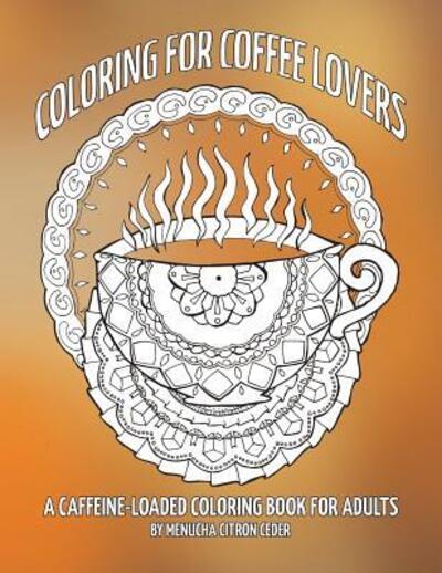 Cover for Menucha Citron Ceder · Coloring for Coffee Lovers (Paperback Book) (2016)