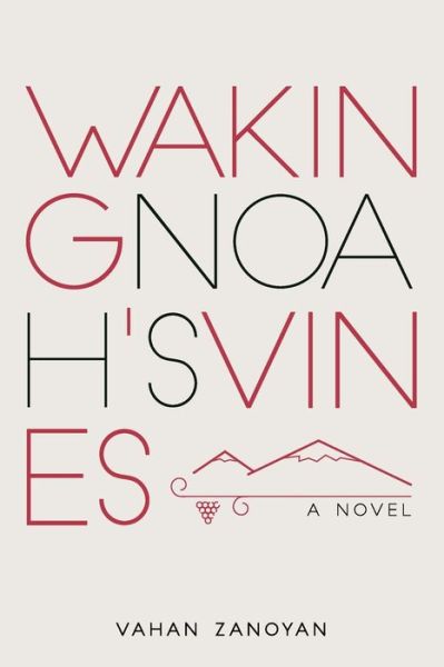 Cover for Vahan Zanoyan · Waking Noah's Vines (Paperback Bog) (2019)