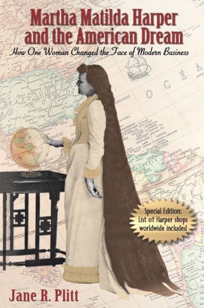 Cover for Jane R Plitt · Martha Matilda Harper and the American Dream How One Woman Changed the Face of Modern Business (Pocketbok) (2019)