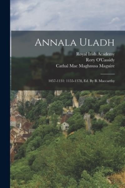 Cover for Cathal Mac Maghnusa Maguire · Annala Uladh : 1057-1131 (Bog) (2022)
