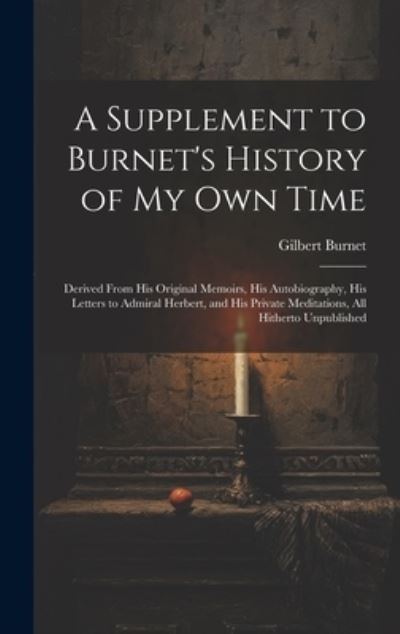 Cover for Gilbert Burnet · Supplement to Burnet's History of My Own Time (Book) (2023)
