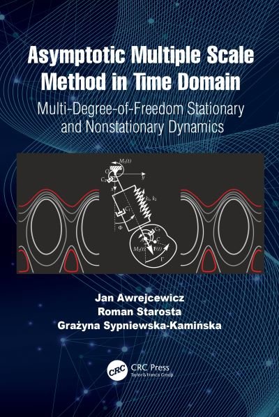 Cover for Awrejcewicz, Jan (Lodz University, Poland) · Asymptotic Multiple Scale Method in Time Domain: Multi-Degree-of-Freedom Stationary and Nonstationary Dynamics (Gebundenes Buch) (2022)