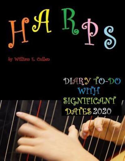 Harps - William E Cullen - Books - Independently Published - 9781074493417 - June 17, 2019