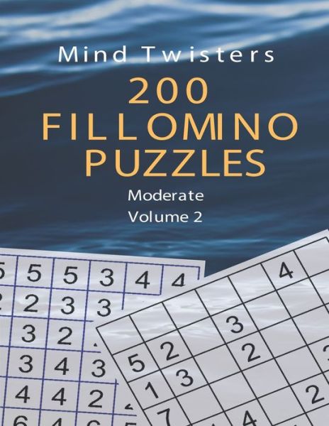 Cover for Kamala Laksh · Mind Twisters - 200 Fillomino Puzzles - Moderate Volume 2 (Paperback Book) (2019)