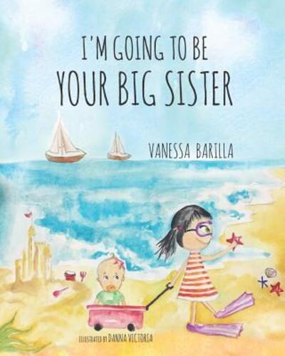 Cover for Vanessa Barilla · I'm Going to be your Big Sister (Paperback Book) (2019)