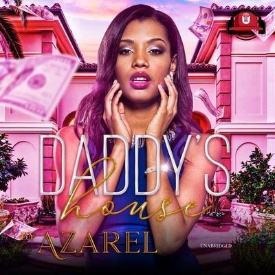 Daddy's House - Azarel - Music - Urban Audiobooks - 9781094110417 - November 17, 2020