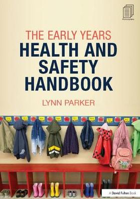 Cover for Lynn Parker · The Early Years Health and Safety Handbook (Hardcover Book) (2017)