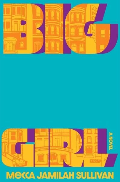 Cover for Big Girl - A Novel (Hardcover Book) (2022)