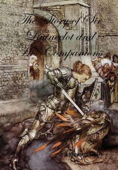 Cover for Howard Pyle · The Story of Sir Launcelot and His Companions (Inbunden Bok) (2015)