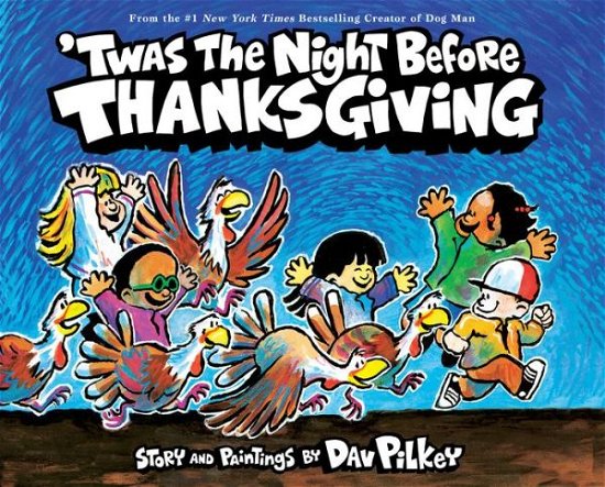 Cover for Dav Pilkey · 'Twas the Night Before Thanksgiving (Gebundenes Buch) (2020)