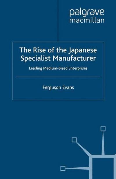 The Rise of the Japanese Speciali - Evans - Boeken -  - 9781349304417 - 30 september 2008