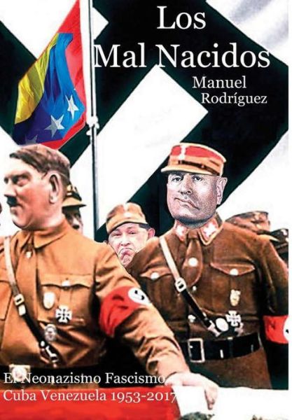 Cover for Manuel Rodriguez · Los Mal Nacidos (Hardcover Book) (2017)