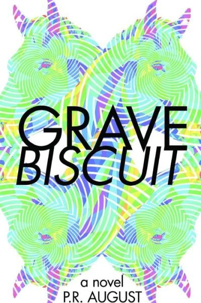 Cover for P R August · Grave Biscuit (Paperback Book) (2017)