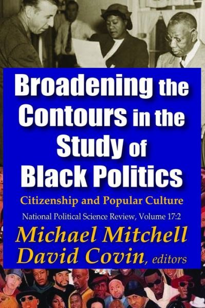 Cover for Michael Mitchell · Broadening the Contours in the Study of Black Politics: Citizenship and Popular Culture - National Political Science Review Series (Paperback Book) (2015)