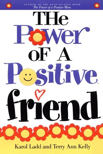 Cover for Karol Ladd · The Power of a Positive Friend (Hugs from Heaven) (Paperback Book) (2003)