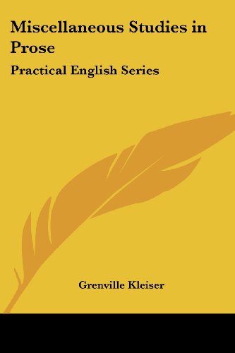 Cover for Grenville Kleiser · Miscellaneous Studies in Prose: Practical English Series (Pocketbok) (2005)