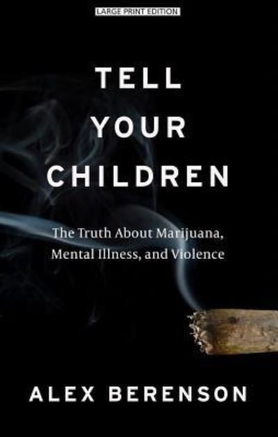 Cover for Alex Berenson · Tell Your Children (Hardcover Book) (2019)