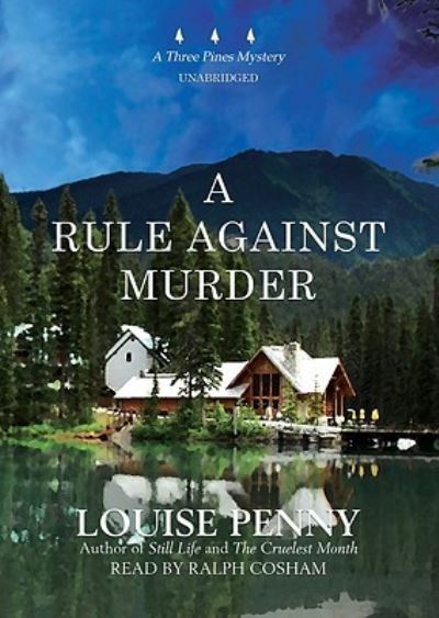 Cover for Louise Penny · A Rule Against Murder (N/A) (2009)