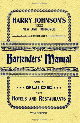 Cover for Harry Johnson · Harry Johnson's Bartenders Manual 1934 Reprint (Taschenbuch) [Ill Rep edition] (2008)