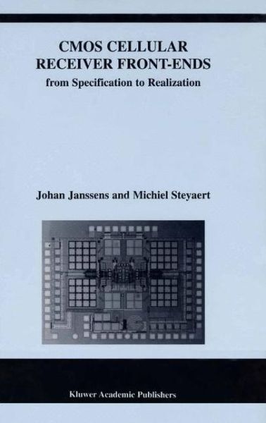 CMOS Cellular Receiver Front-Ends - The Springer International Series in Engineering and Computer Science - Johan Janssens - Books - Springer-Verlag New York Inc. - 9781441949417 - December 7, 2010