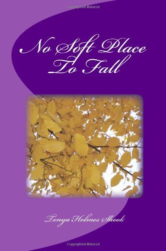 Cover for Tonya Holmes Shook · No Soft Place to Fall (Paperback Book) (2009)