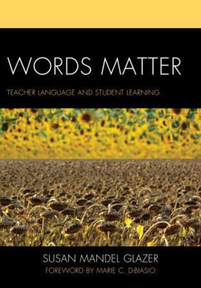 Cover for Susan Mandel Glazer · Words Matter: Teacher Language and Student Learning (Paperback Book) (2013)