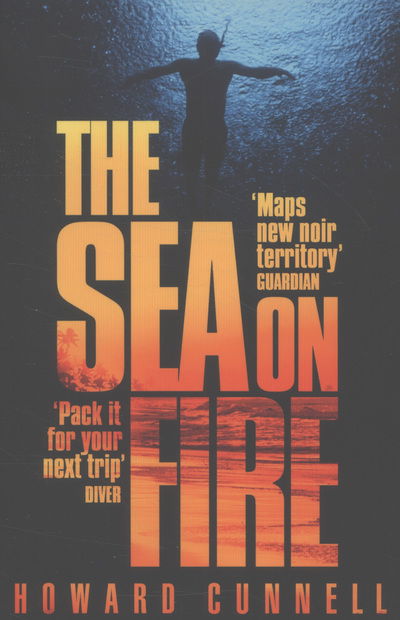 Cover for Howard Cunnell · The Sea on Fire (Paperback Book) [Main Market Ed. edition] (2013)