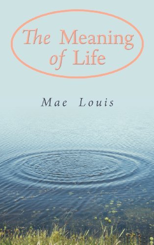 Cover for Mae Louis · The Meaning of Life (Gebundenes Buch) (2012)