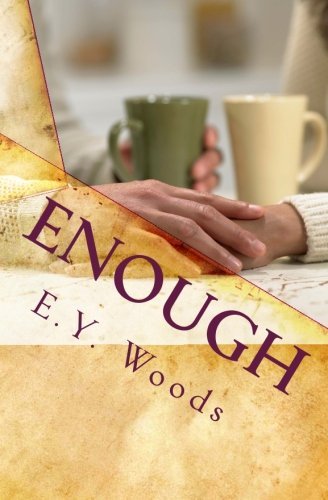 Cover for E Y Woods · Enough (Paperback Book) (2011)