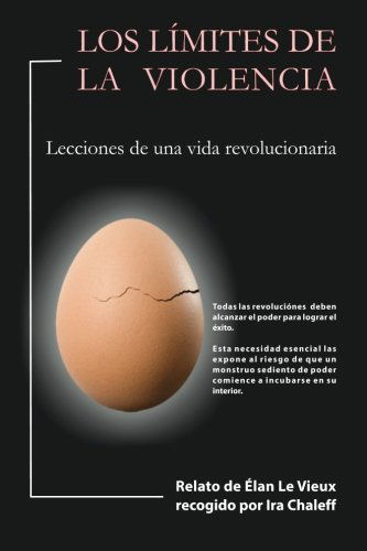 Cover for Ira Chaleff · Los Límites De La Violencia: Lecciones De Una Vida Revolucionaria (Pocketbok) [Spanish edition] (2011)