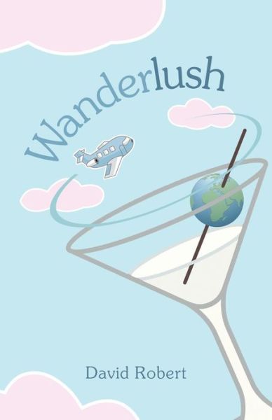 Cover for David Robert · Wanderlush (Paperback Book) (2014)