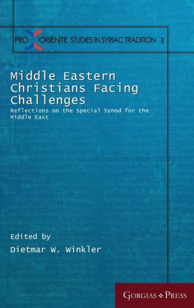 Cover for Dietmar W Winkler · Middle Eastern Christians Facing Challenges: Reflections on the Special Synod for the Middle East (Hardcover Book) (2019)