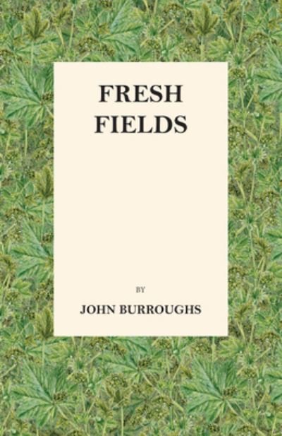 Cover for John Burroughs · Fresh Fields (Paperback Book) (2016)