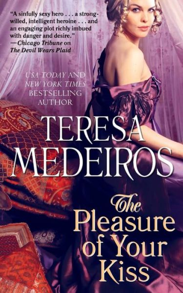 Cover for Teresa Medeiros · The Pleasure of Your Kiss (Paperback Book) (2014)