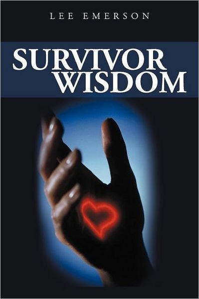 Cover for Lee Emerson · Survivor Wisdom (Pocketbok) (2012)