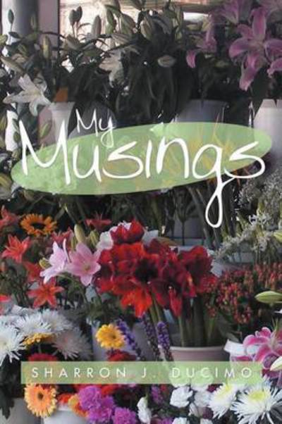 Cover for Sharron J Ducimo · My Musings (Paperback Book) (2012)