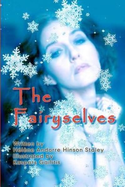Cover for H L Ne Hinson Staley · The Fairyselves (Paperback Book) (2012)