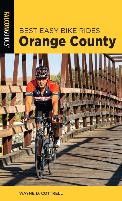 Cover for Wayne D. Cottrell · Best Easy Bike Rides Orange County - Best Bike Rides Series (Paperback Book) (2021)